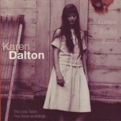 Karen Dalton : Green Rocky Road
